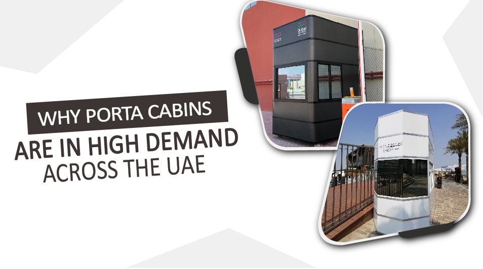 Why Porta Cabins Are in High Demand Across the UAE