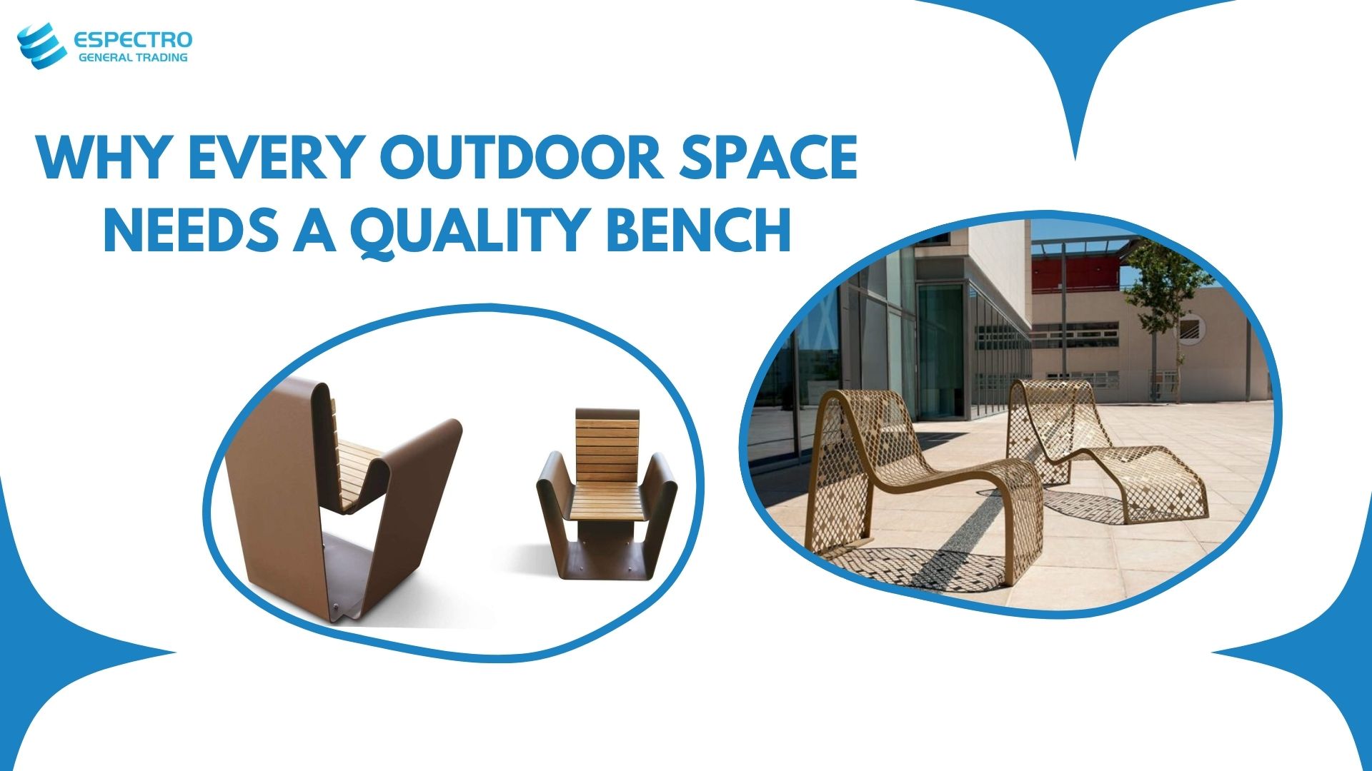 Why Every Outdoor Space Needs a Quality Bench