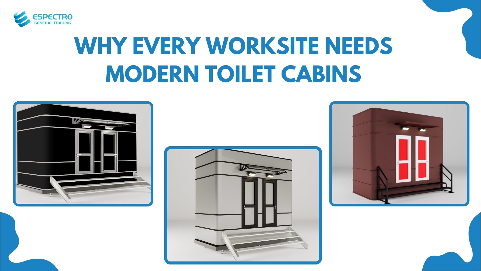Why Every Worksite Needs Modern Toilet Cabins