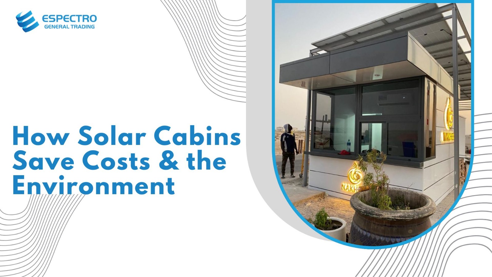 How Solar Cabins Save Costs & the Environment