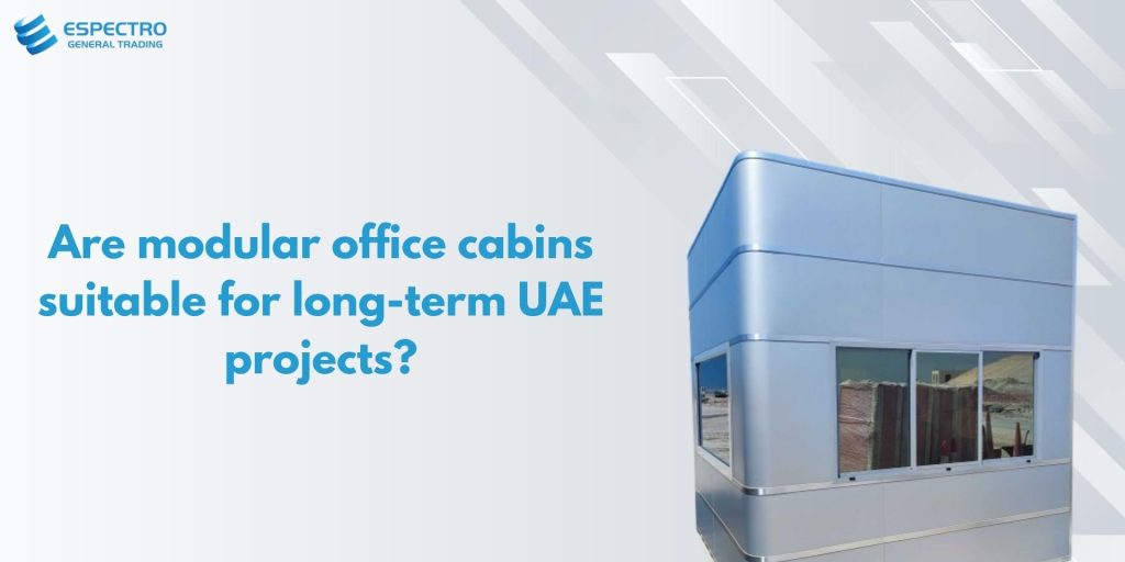 Is Espectro the Best Manufacturer of Prefabricated Portacabins in UAE