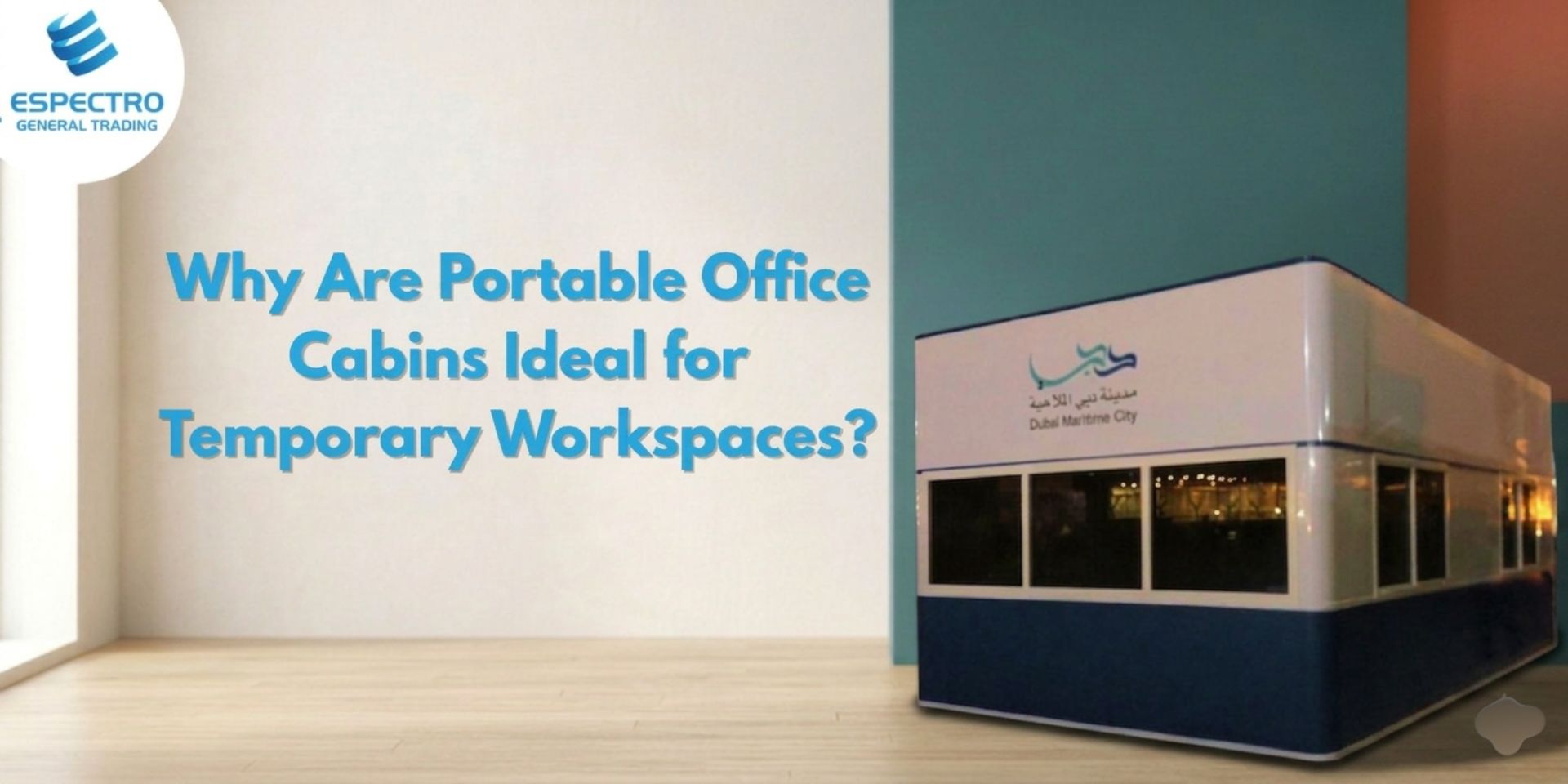 Why Are Portable Office Cabins Ideal for Temporary Workspaces?