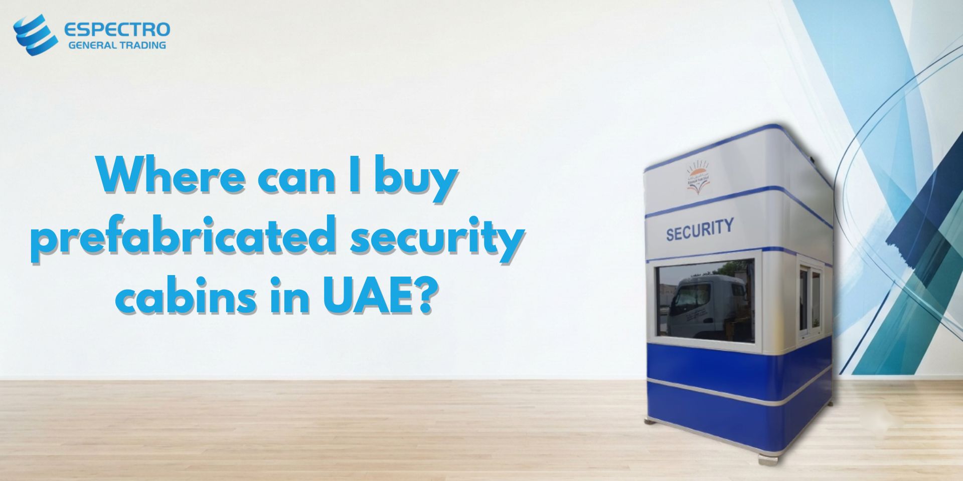 Where can I buy prefabricated security cabins in UAE?